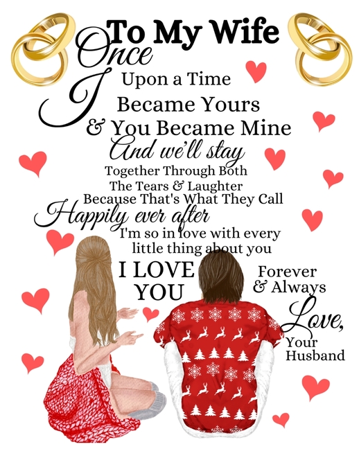 To My Wife Once Upon A Time I Became Yours & You Became Mine And We'll Stay Together Through Both The Tears & Laughter: 20th Anniversary Gifts For Wif