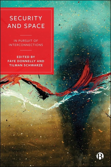 Security and Space: In Pursuit of Interconnections