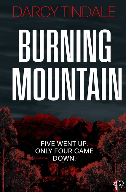 Burning Mountain: A dark and twisty rural noir crime thriller