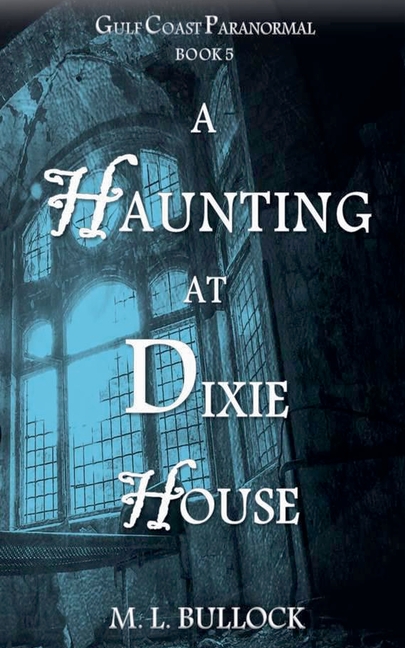 A Haunting at Dixie House