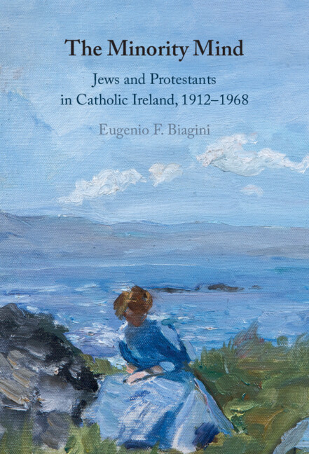 The Minority Mind: Jews and Protestants in Catholic Ireland, 1912-1968