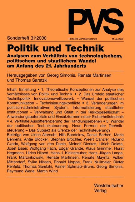 Politik Und Technik: Analysen Zum Verhältnis Von Technologischem, Politischem Und Staatlichem Wandel Am Anfang Des 21. Jahrhunderts