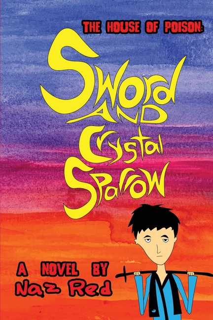 The House of Poison: Sword and Crystal Sparrow