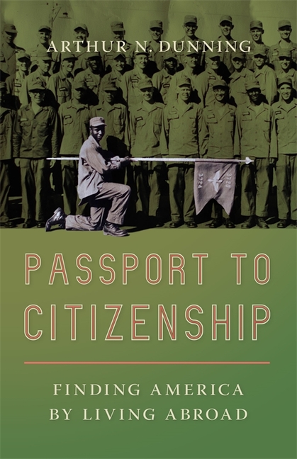 Passport to Citizenship: Finding America by Living Abroad