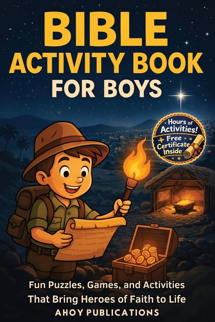 Bible Activity Book for Boys: Fun Puzzles, Games, and Activities That Bring Heroes of Faith to Life