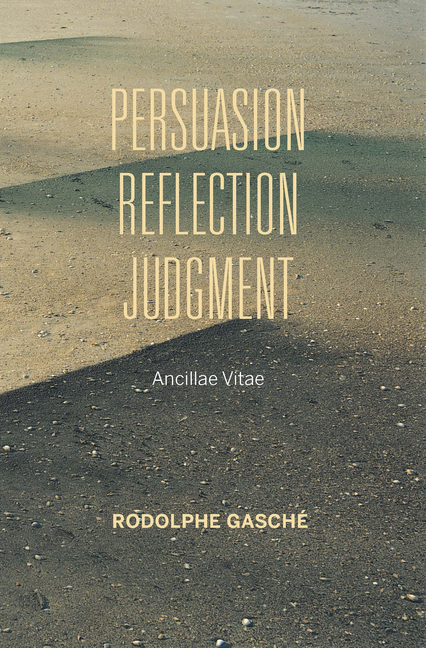 Persuasion, Reflection, Judgment: Ancillae Vitae