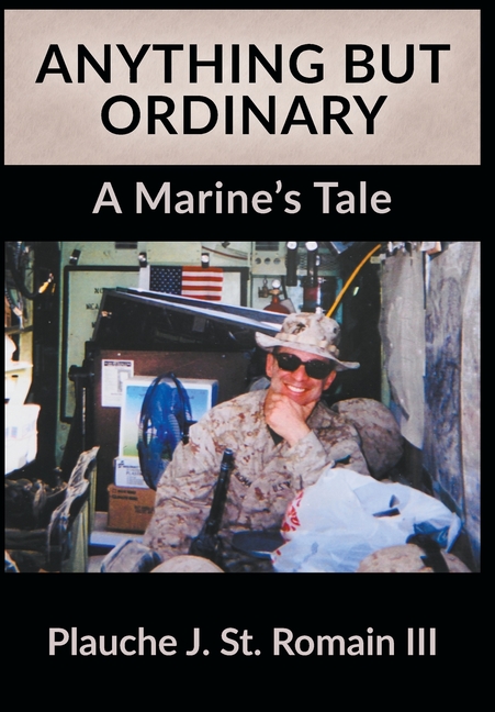 Anything but Ordinary: A Marine's Tale