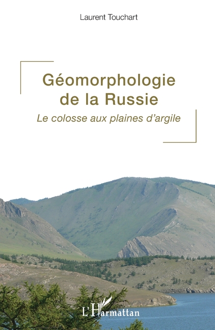 Géomorphologie de la Russie: Le colosse aux plaines d'argile