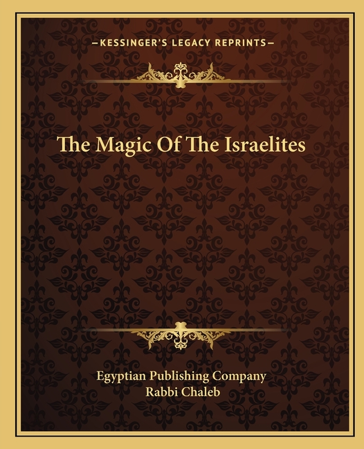 The Magic Of The Israelites