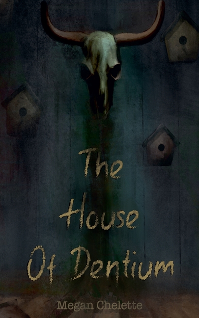 The House of Dentium