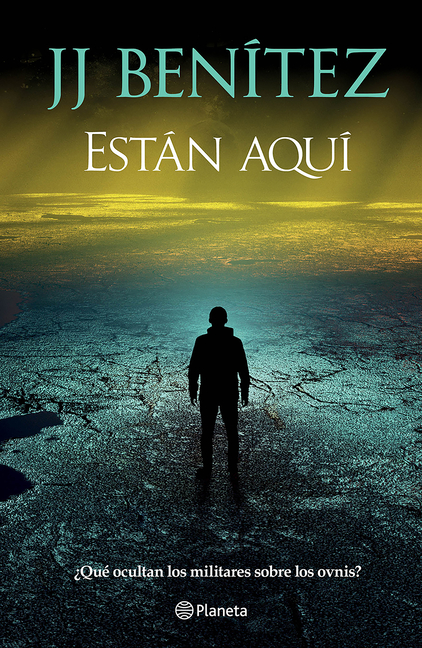 Están Aquí ¿Qué Ocultan Los Militares Sobre Los Ovnis? / They Are Here: What Is the Military Forces Hiding about Ufos?