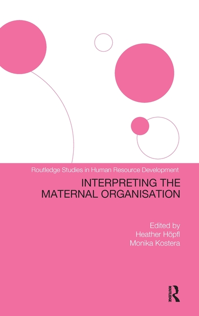 Interpreting the Maternal Organization