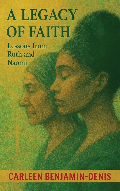 A Legacy of Faith: Lessons from Ruth and Naomi