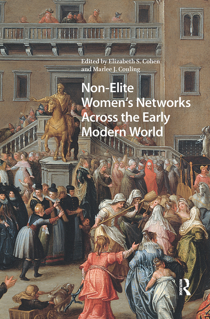 Non-Elite Women's Networks Across the Early Modern World