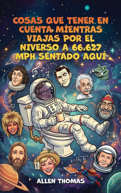 Cosas Que Tener En Cuenta Mientras Viajas Por El Universo A 66.627 Mph Sentado Aquí