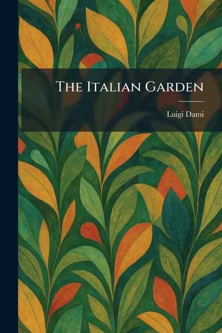 The Italian Garden