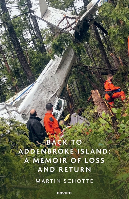 Back to Addenbroke Island: A Memoir of Loss and Return