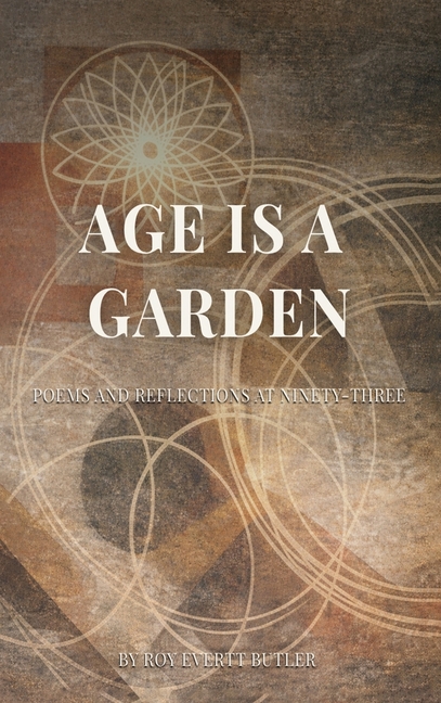 Age Is a Garden