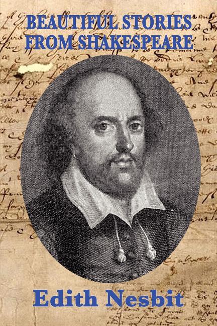 Beautiful Stories From Shakespeare: Classic Shakespeare Retellings for Young Readers