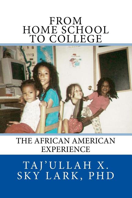 From Home School to College: The African American Experience