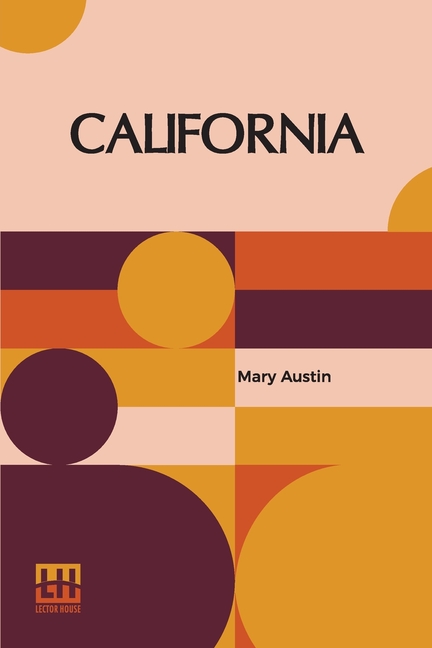 California: The Land Of The Sun
