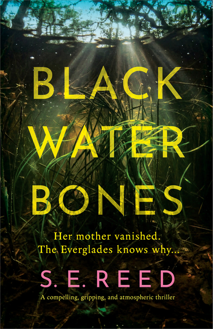 Black Water Bones: A Compelling, Gripping, and Atmospheric Thriller