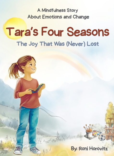 Tara's Four Seasons: A Mindfulness Story About Emotions and Change