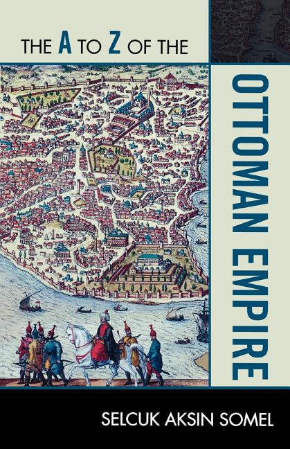 A to Z of the Ottoman Empire