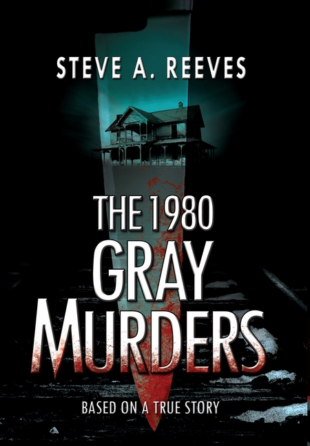 The 1980 Gray Murders