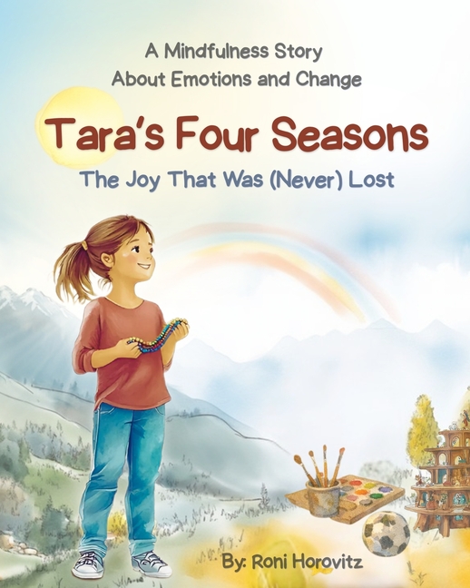 Tara's Four Seasons: A Mindfulness Story About Emotions and Change