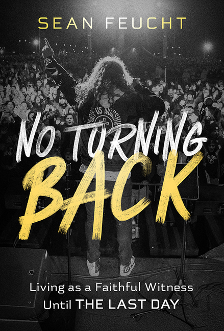 No Turning Back: Living as a Faithful Witness Until the Last Day
