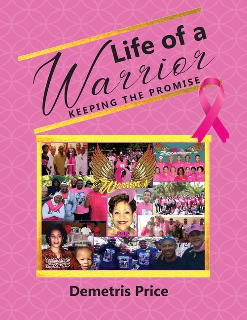 Life of a Warrior: Keeping the Promise