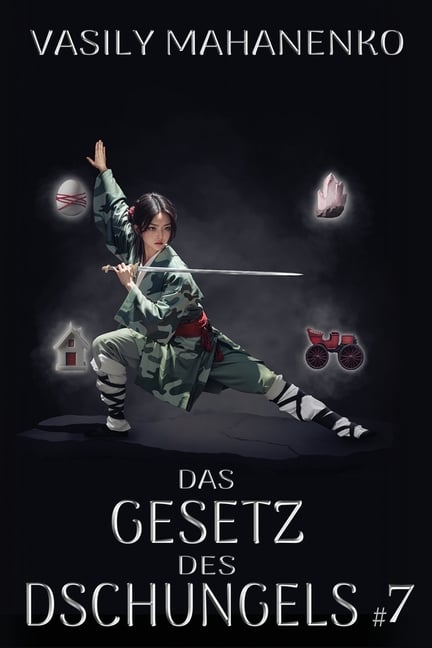 Das Gesetz des Dschungels Buch 7: Eine Wuxia Progression-Fantasy-Abenteuer Serie