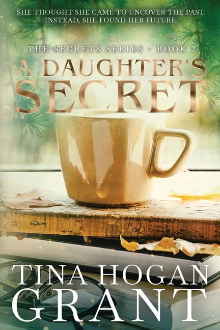 A Daughter's Secret - Secrets Series Book 2
