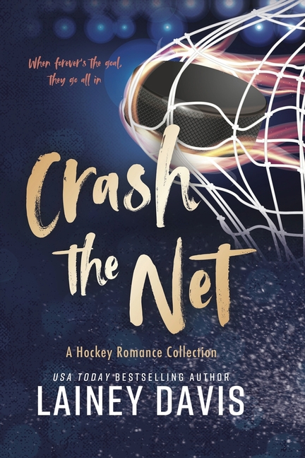 Crash the Net: A Hockey Romance Collection