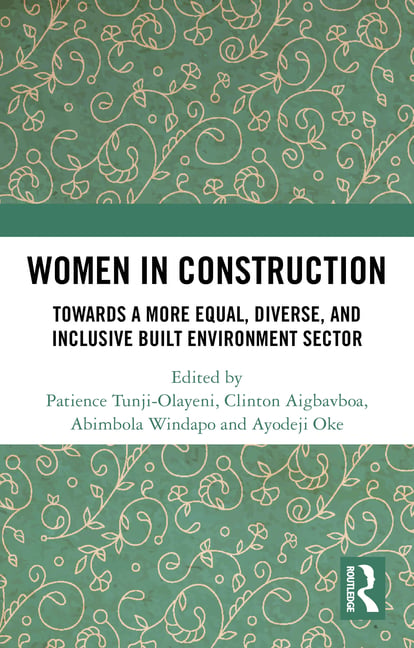 Women in Construction: Towards a more equal, diverse, and inclusive built environment sector