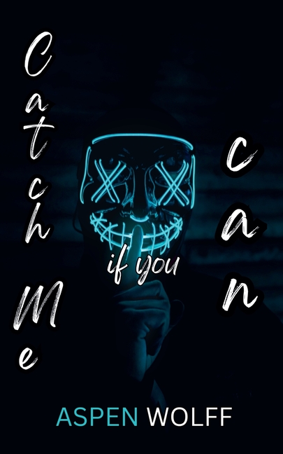Catch Me if You Can