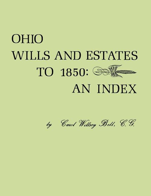 Ohio Wills and Estates to 1850: An Index