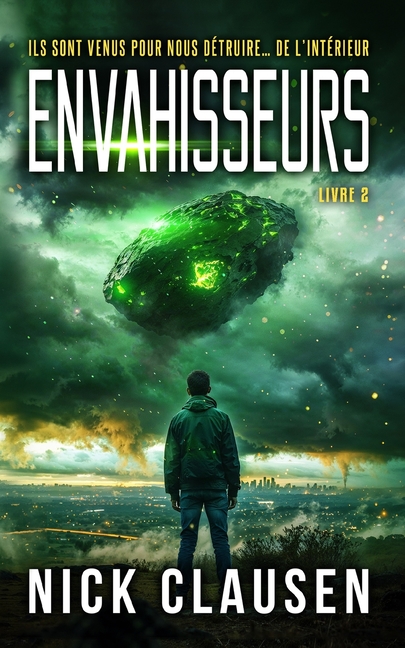 Envahisseurs 2: Un thriller d'invasion extraterrestre