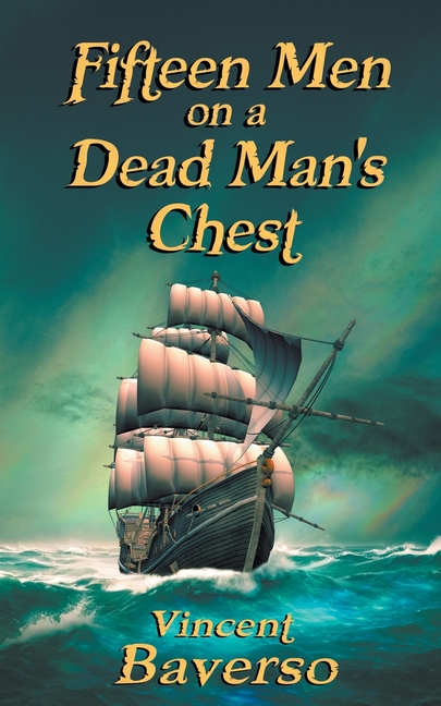 Fifteen Men on a Dead Man's Chest