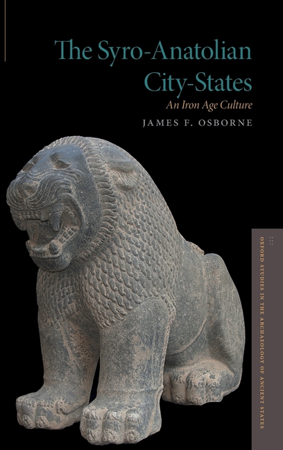 Syro-Anatolian City-States: An Iron Age Culture