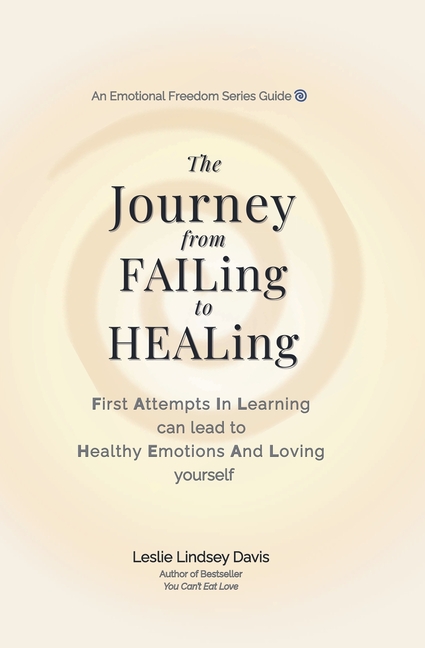 The Journey From FAILing to HEALing