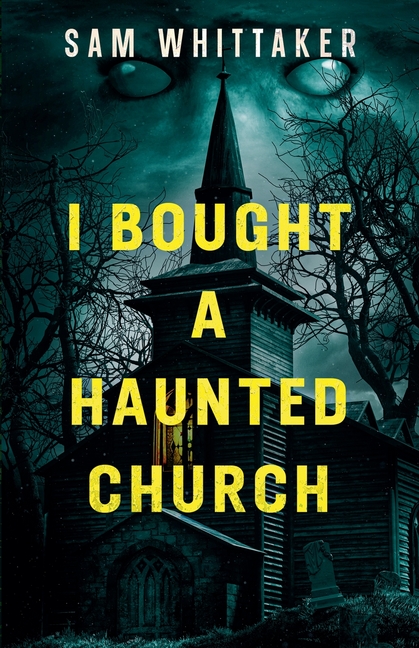 I Bought a Haunted Church
