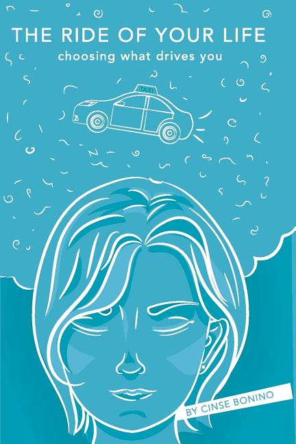 The Ride of Your LIfe: Choosing what drives you