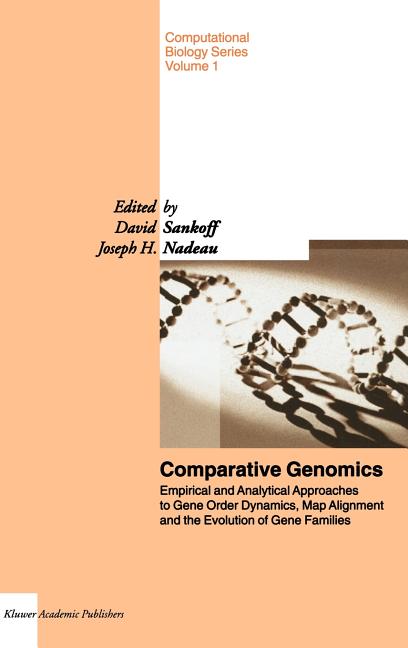 Comparative Genomics: Empirical and Analytical Approaches to Gene Order Dynamics, Map Alignment and the Evolution of Gene Families