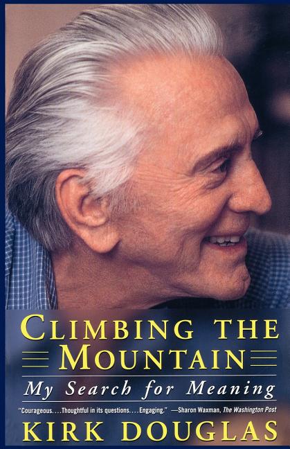 Climbing the Mountain: My Search for Meaning