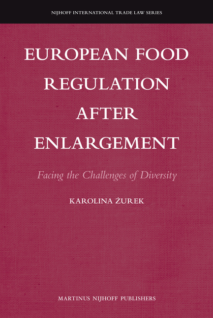 European Food Regulation After Enlargement: Facing the Challenges of Diversity