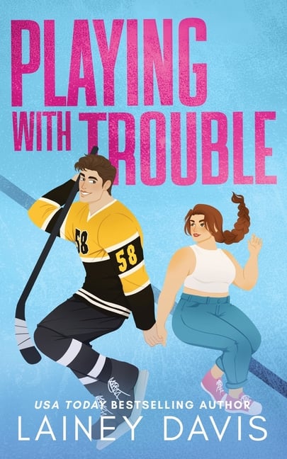 Playing with Trouble: A Brother's Best Friend Romance