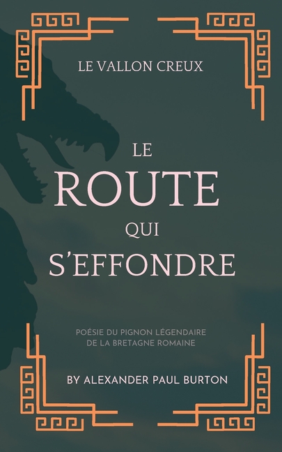 La Vallon Creux La route qui s'effondre / The Hollow Vale: Les Gurt Wyrms, les Jinglewyrms et les Winderwyrms de Farfrey