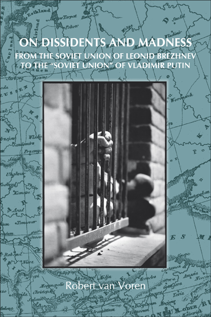 On Dissidents and Madness: From the Soviet Union of Leonid Brezhnev to the Soviet Union of Vladimir Putin